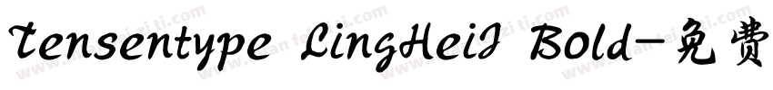 Tensentype LingHeiJ Bold字体转换